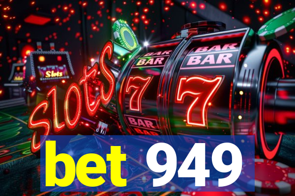 bet 949